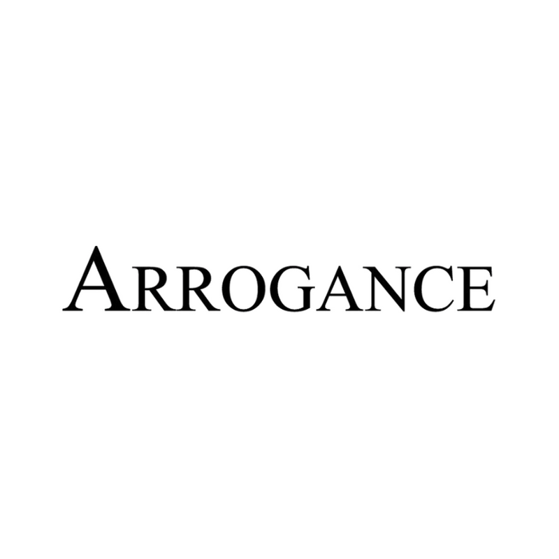 Arrogance